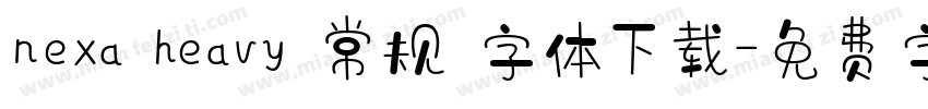 nexa heavy 常规 字体下载字体转换